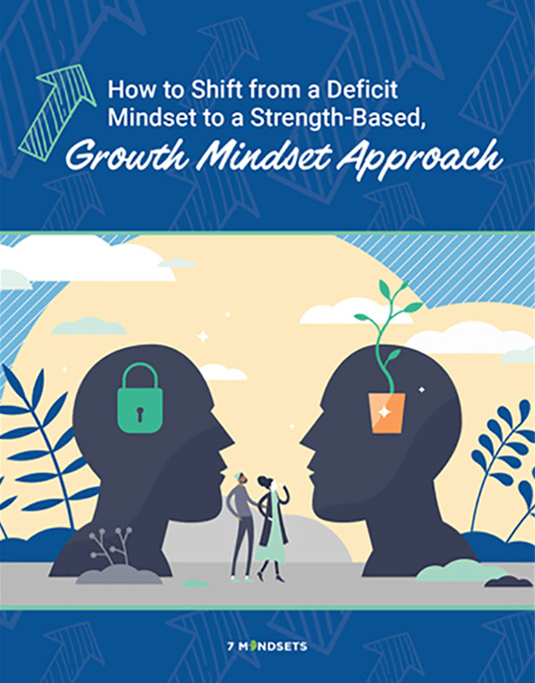 How to Shift from a Digital Mindset to a Strength-Based Growth Mindset Approach
