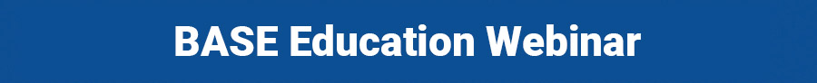 BASE Education Webinar