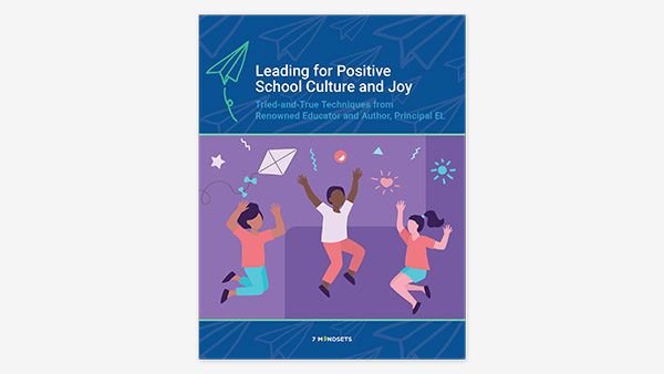Leading for Positive School Culture and Joy