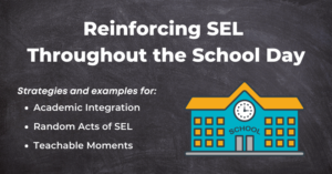 Reinforcing SEL Throughout the School Day